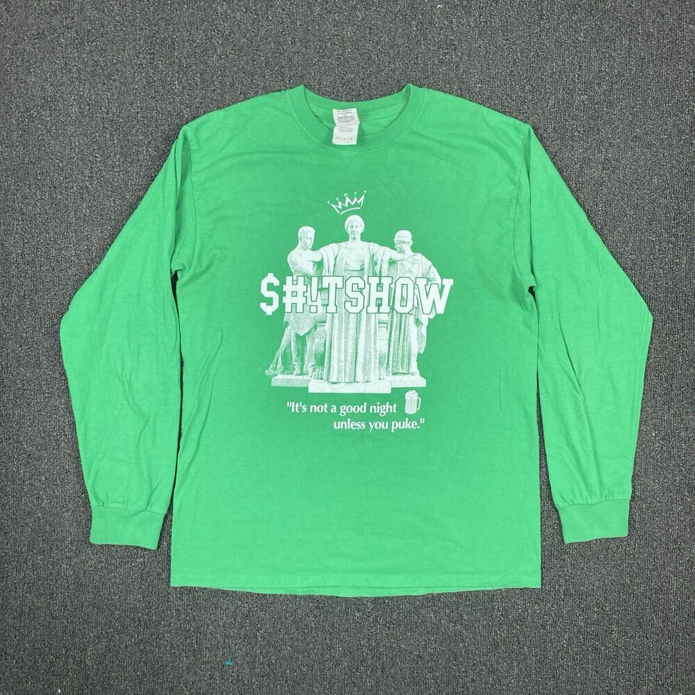 Sh!t Show T Shirt Not A Good Night Unless You Puke Party Shirt Size Medium